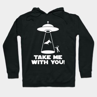 Take Me With You! Hoodie